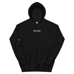 "Full of Shit" Unisex Hoodie