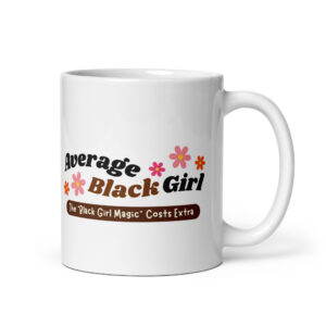 "Average Black Girl" glossy mug